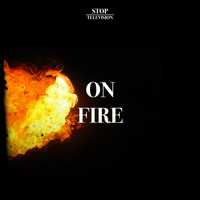 Stop Television - On fire EP Teaser [November 2014] by Stop Television