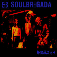 SoulBrigada pres. Breakz Vol.4 by SoulBrigada