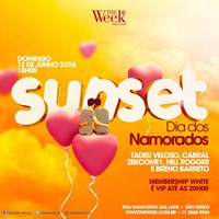 Sunset Dia Dos Namorados 12.06.16 TWSP by Dj Tadeu Veloso