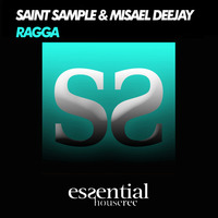RAGGA - SAINT SAMPLE & MISAEL DEEJAY - ESSENTIAL HOUSE REC by Misael Lancaster Giovanni