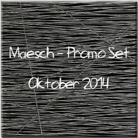 Maesch - Promo Set I Oktober 2014 by Maesch.