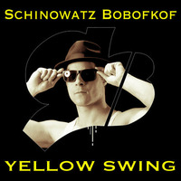 Yello - Swing (Schinowatz Bobofkof Bootleg) by Schinowatz