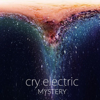 Analogue Electronical Moments in Cry Electric's Album MYSTERY! by cry electric