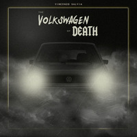 The Volkswagen of Death EP