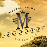 Alan de Laniere - It's The Beat (Original Mix) by Alan de Laniere