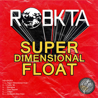 Super Dimensional Float [out now from FUTURE SOCIETY COLLECTIVE]