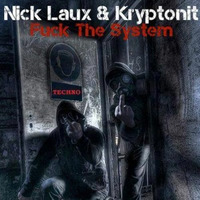Nick Laux & Kryptonit - Fuck The System (Yves S Remix)[ Cts Recordings] W.I.P by Yves Simon