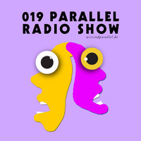 Parallel Radio Show 019 by Daniela La Luz & UNBROKEN DUB by Parallel Berlin