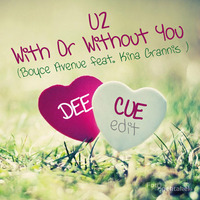 U2 (Boyce Avenue ft Kina Grannis) - With or without you (Dee Cue Edit) by DeeCue