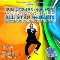 Gangnam Style All Star Mega Hit Mix 2012 by DJDennisDM by The Menace Club World - House of Party People