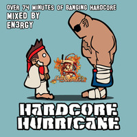 Hardcore Hurricane (2003) - En3rgy by En3rgy aka Mr. Blood