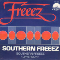 Freeez - Southern Freeez (Original 12&quot; Version) (Sash Moustache Edit) by Sash Moustache