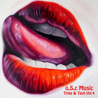 o.S.c Tribe & Tech Vol 4 by o.S.c Music
