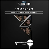 The Shazam Experience - Sombrero