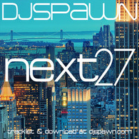 NEXT 27 dj Spawn by DJSPAWN