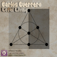 LSR154 - Carlos Guerrero - Level Living - (Original mix) by ListenShut Records
