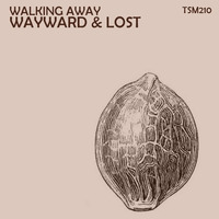 Walking Away - Wayward & Lost - Original 2016 - 125 BPM [[PREVIEW]] by Mixdup .....Aka.... Wayward & Lost