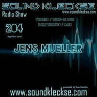 Sound Kleckse Radio Show 0204 - Jens Mueller - 26.09.2016 by Jens Mueller