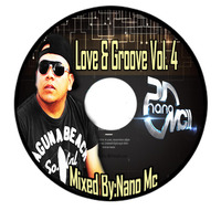 Love & Groove 4 - Mixed By Nano Mc by NanoMc Devia