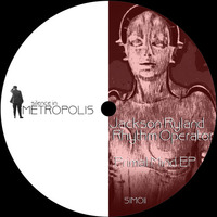 SIM011 - Jackson Ryland & Rhythm Operator - Primal Mind EP - OUT NOW on Beatport by silenceinmetropolis