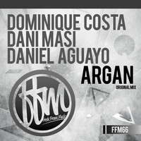 Dominique Costa, Dani Masi & Daniel Aguayo - Argan (Original mix) - Soundcloud Preview Low Quality by Dani Masi
