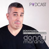 Donny Marano's Podcast - Episode 32   !!! FREE DOWNLOAD !!! by Donny Marano