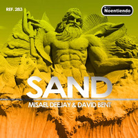 SAND - Misael Deejay &amp; David Bent By Noentiendo Records by Misael Lancaster Giovanni
