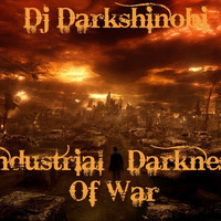 Industrial Darkness Of War by Nando Darkshinobi