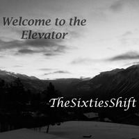 Welcome To The Elevator by TheSixtiesShift