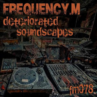 deteriorated soundscapes (fm078) by frequency.m