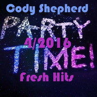Party Time 4/2016 *Fresh Hits* by Cody Shepherd