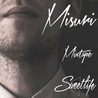 SweetLife Mixtape N°10 by Misuri by Misuri