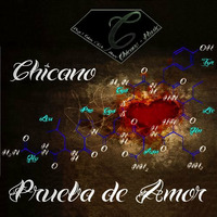 Chicano - Prueba de Amor (Set) by Chicano