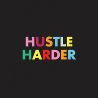 Hustle Harder_miaumusik by dickeLAUSCHER