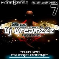 Ununpentium Sessions Exclusivity 7 On More Bass Radio[In Honor To Dj DreamzZz] by Eduardo Diamante