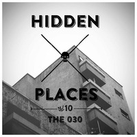 hidden places vol.10 by the 030