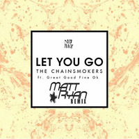 The Chainsmokers - Let You Go Ft. Great Good Fine Ok (Matt Ryan Remix) by EDM MUSIC PROMOTION ✪ ✔
