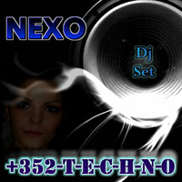 +352-T-E-C-H-N-O Dj Set mixed by NEXO by Manu Nexo