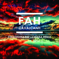 Straordinario - Chiara (Fah Cavalcanti Remix) by FUTURIZE