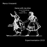 Dance With Me Alice-Alice&amp;TheRabbit-Clotilde Rullaud-FreeJazz remix by Marco Vinscenti