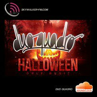 DUO QUADRO - HALLOWEEN PODCAST MIX @ SKYWALKER-FM.COM by Duo Quadro