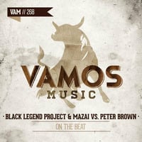 Black Legend Project And Mazai Vs Peter Brown - On The Beat (Original Mix) by Black Legend (Black Legend Project)
