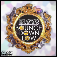 Blaize ~ Bounce Down Low (Original Mix) by Keep Jammin' Records