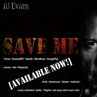 Save Me (DJ Version) by AJ Evans