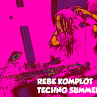 REBE KOMPLOT @TECHNO SUMMER 2015 by Rebe Komplot