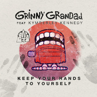 Keep Your Hands To Yourself Feat. Kymberley Kennedy (Live At BBC Humberside 2015) by Grinny Grandad
