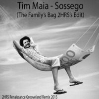 Tim Maia - Sossego (The Family Bag's Renaissance Grooveland 2Horses Edit) by WagnerF