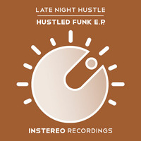 Late Night Hustle - Hustled Funk E.P. by Off Da Clock
