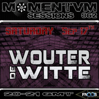 Momentvm Sessions 062 - Wouter de Witte - 2016.09.17 by Momentvm Records