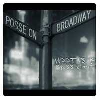 Posse Still On Broadway- Free DL by Jimmy Hootis B Rivera